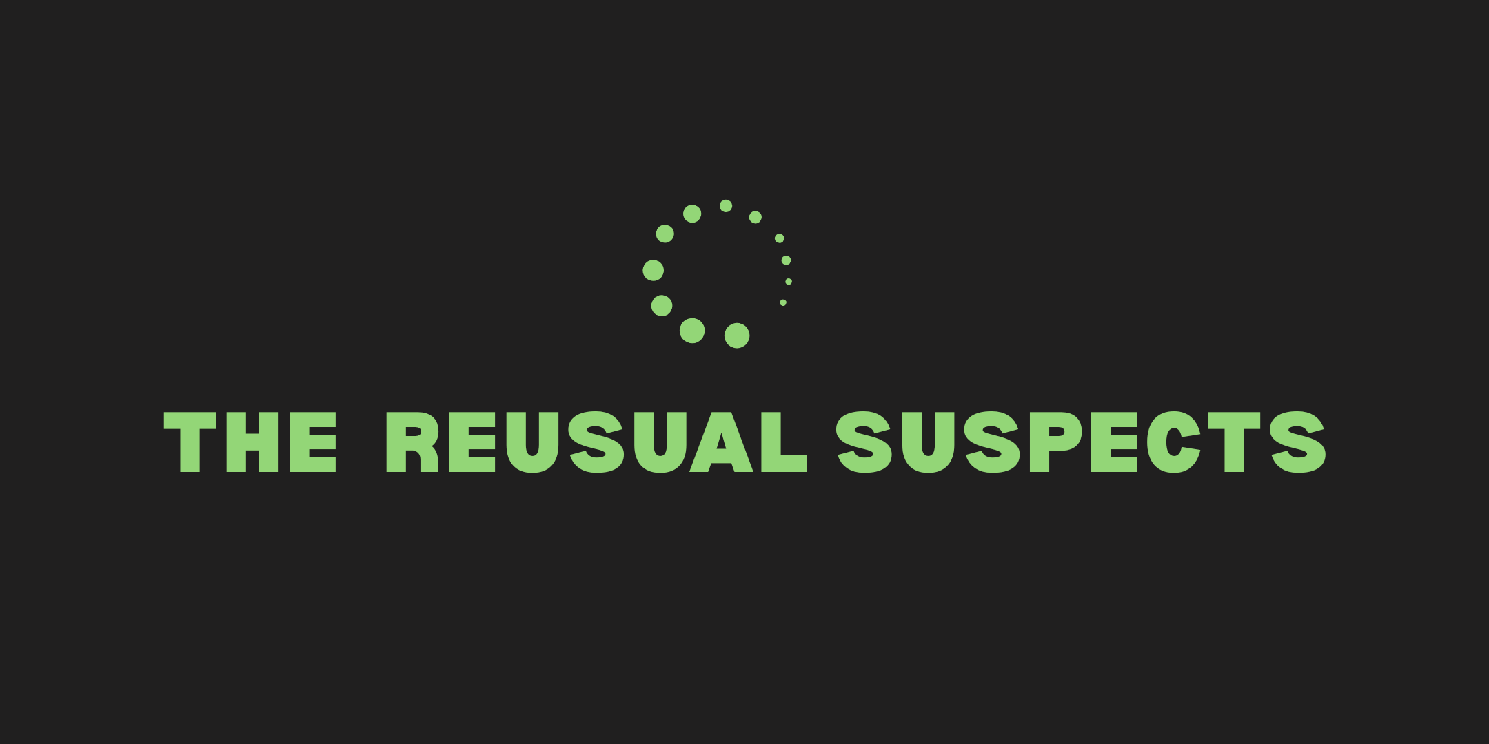 The Reusual Suspects